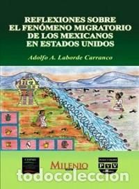 Libros: REFLEXIONES I SOBRE FENOMENO MIGRATORIO DE - LABORDE CARRANCO, ADOLFO A.,